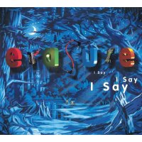 Erasure: I Say I Say I Say (2021 Expanded Edition) -   -...