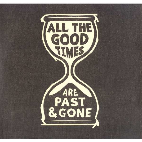 Gillian Welch & David Rawlings: All The Good Times Are Past & Gone -   - (Vinyl / Pop (Vinyl))