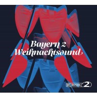 Various Artists: Bayern 2 Weihnachtsound -   - (CD /...