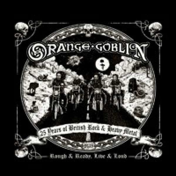 Orange Goblin: Rough And Ready, Live & Loud -   - (CD / Titel: Q-Z)