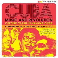 Soul Jazz Records Presents: Cuba: Music and Revolution...