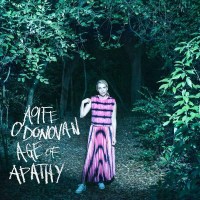 Aoife ODonovan: Age Of Apathy -   - (CD / Titel: A-G)