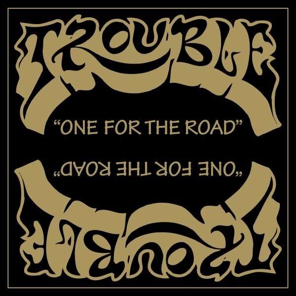 Trouble: One For The Road / Unplugged (remastered) (180g) (White Vinyl) -   - (Vinyl / Pop (Vinyl))