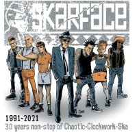 Skarface: 1991 - 2021: 30 Years Non-Stop Of Chaotic...