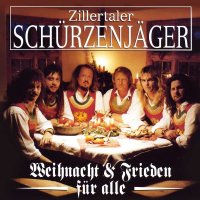 Zillertaler Schürzenjäger: Weihnacht und...