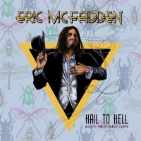 Eric McFadden: Hail To Hell -   - (CD / Titel: H-P)