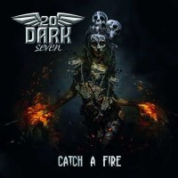 TwentyDarkSeven: Catch A Fire -   - (Vinyl / Rock (Vinyl))