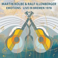 Martin Kolbe & Ralf Illenberger: Emotions: Live In...