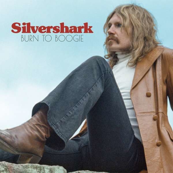 Silvershark: Burn To Boogie -   - (Vinyl / Rock (Vinyl))