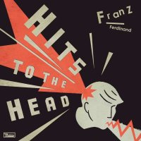 Franz Ferdinand: Hits To The Head -   - (CD / Titel: H-P)