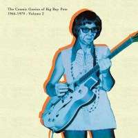 The Cosmic Genius Of Big Boy Pete 1966 - 1979 Volume 2 -...