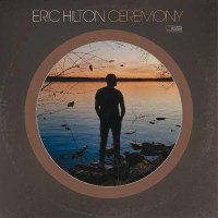 Eric Hilton: Ceremony -   - (Vinyl / Rock (Vinyl))