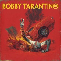 Logic: Bobby Tarantino III -   - (Vinyl / Rock (Vinyl))