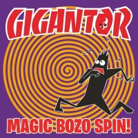 Gigantor: Magic Bozo Spin (Colored Vinyl) -   - (Vinyl /...