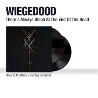 Wiegedood: Theres Always Blood At The End Of The Road...