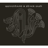 Wovenhand: Silver Sash -   - (CD / Titel: Q-Z)