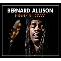 Bernard Allison: Highs & Lows -   - (CD / Titel: H-P)