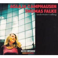 Aglaja Camphausen & Thomas Falke: Underwater Calling...