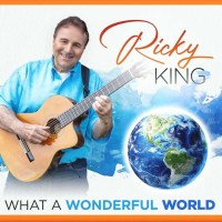 Ricky King: What A Wonderful World -   - (CD / Titel: Q-Z)