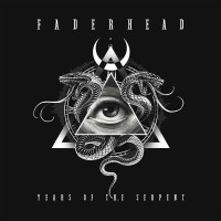 Faderhead: Years Of The Serpent -   - (CD / Titel: Q-Z)