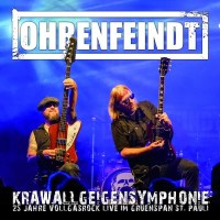 Ohrenfeindt: Krawallgeigensymphonie: 25 Jahre Vollgasrock...