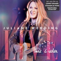 Juliane Werding: Ihre Lieder live! -   - (CD / Titel: H-P)