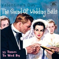 Various Artists: The Sound Of Wedding Bells: A Valentines...