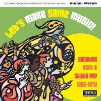 Various Artists: Lets Make Some Music! (Sunshine, Soft...