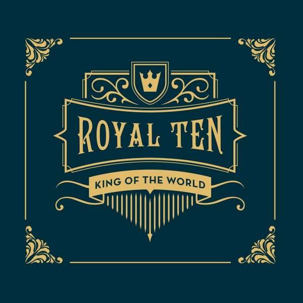 King Of The World: Royal Ten -   - (CD / Titel: Q-Z)