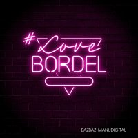 Bazbaz: #LoveBordel EP -   - (Vinyl / Rock (Vinyl))