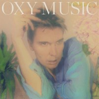 Alex Cameron: Oxy Music -   - (Vinyl / Rock (Vinyl))