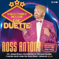 Ross Antony: Willkommen im Club: Die Duette -   - (CD /...