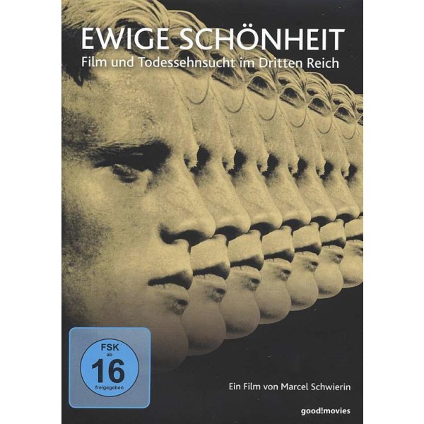 Ewige Schönheit: Film und Todessehnsucht im Dritten Reich -   - (DVD Video / Sonstige / unsortiert)