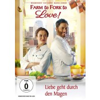 Farm to Fork to Love - Liebe geht durch den Magen -   -...