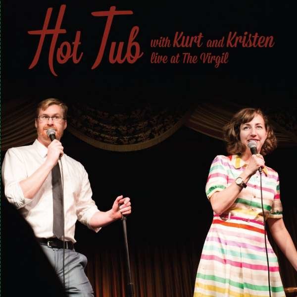 Hot Tub With Kurt And Kristen -   - (Film / LP)