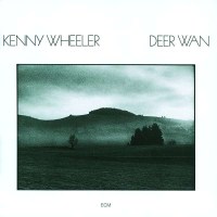 Kenny Wheeler (1930-2014): Deer Wan -   - (CD / D)