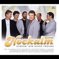 Nockalm Quintett: Schenk Mir Deine Träume -   - (CD...