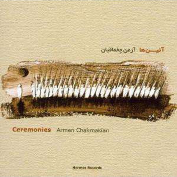 Armen Chakmakian: Ceremonies -   - (AudioCDs / Sonstiges)