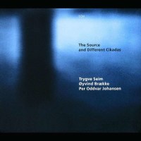 Trygve Seim: The Source And Different Cikadas -   - (Jazz...