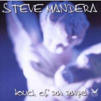 Steve Mandera: Touch Of An Angel -   - (AudioCDs /...