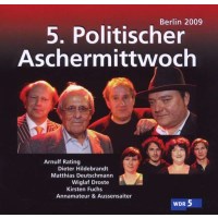 Various: 5. Politischer Aschermittwoch: Berlin 2009 - NRW...