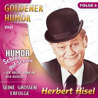 Herbert Hisel: Goldener Humor,Folge 6 -   - (AudioCDs /...