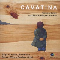 Bernard Wayne Sanders: CAVATINA/BLOCKFLÖTE+ORGEL -...