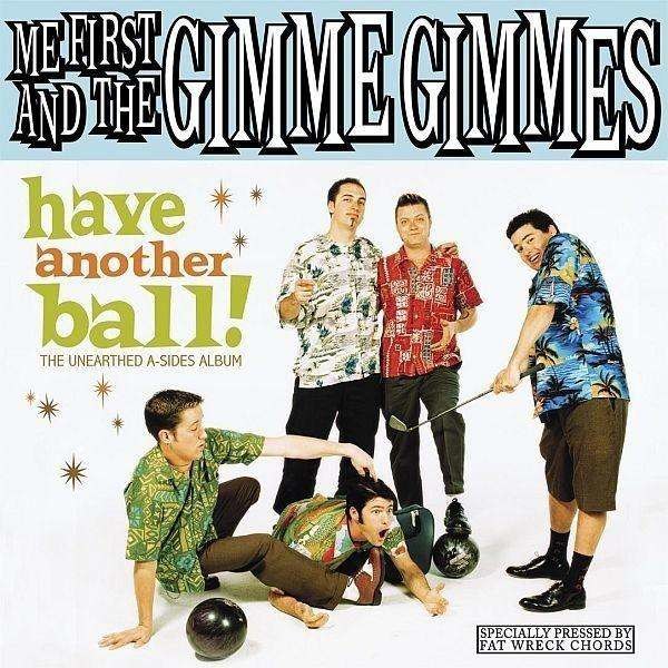 Me First And The Gimme Gimmes: Have Another Ball -   - (Vinyl / Pop (Vinyl))