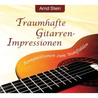 Arnd Stein: TRAUMHAFTE GITARREN-IMPRESSION -   -...