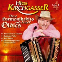 Hias Kirchgasser: NEUE HARMONIKAHITS UND SUPER O -   -...