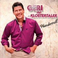 Geri Der Klostertaler: Wundervoll -   - (CD / W)