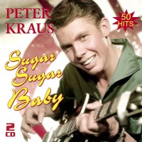 Peter Kraus: Sugar Sugar Baby-Die Besten Hits -   - (CD / S)