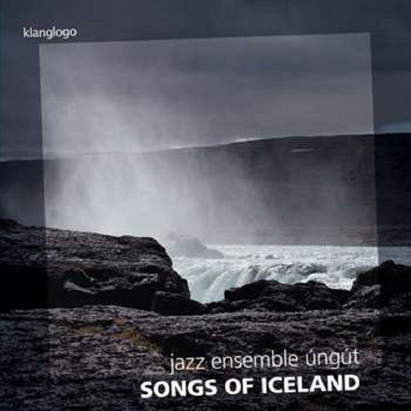 Jazz Ensemble Ungut: Songs of Iceland -   - (AudioCDs / Unterhaltung)