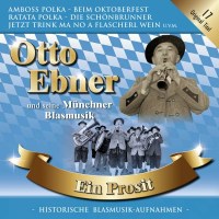 Otto Ebner: Ein Prosit -   - (CD / E)